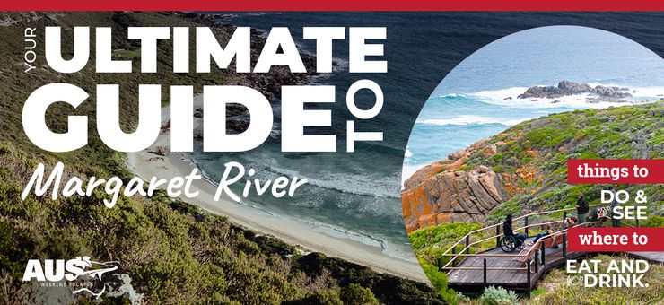 Your Ultimate Guide to Margaret River