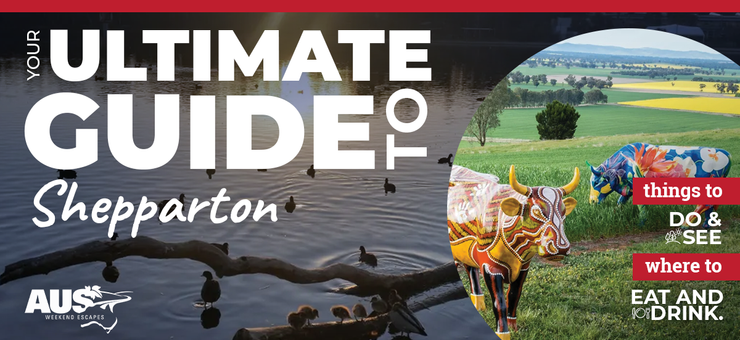 Your Ultimate Guide to Shepparton