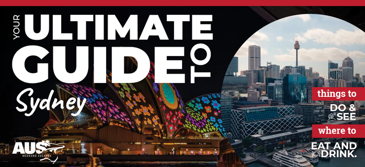 Your Ultimate Guide to Sydney