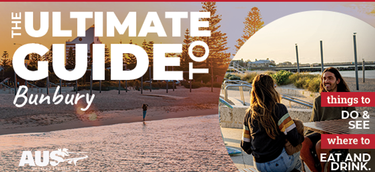 Your Ultimate Guide to Bunbury, WA